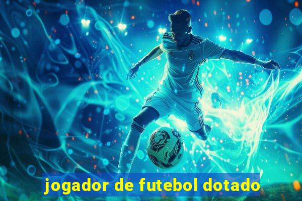 jogador de futebol dotado